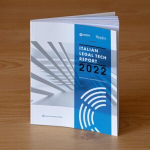 Cresce il Legal Tech: opportunità e rischi nell’Italian Legal Tech Report 2022